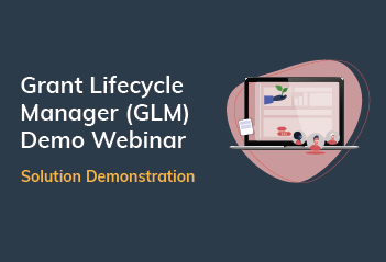 Grant Lifecycle Manager (GLM) Demonstration Webinar