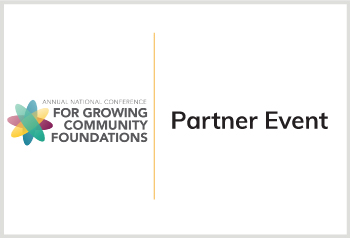 2022 Annual National Conference for Growing Community Foundations