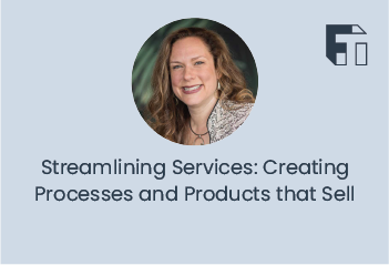 Streamlining Services: Creating Processes and Products that Sell