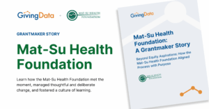 Beyond Equity Aspirations: How the Mat-Su Health Foundation Aligned Process with Purpose